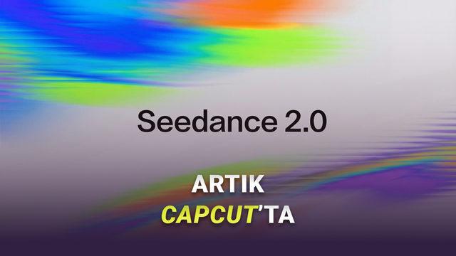 CapCut’ta Yeni Dönem: Dreamina Seedance 2.0 ile Tanışın
