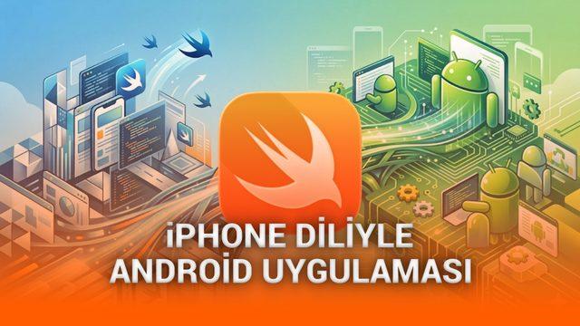 Swift ile Android Uygulama Geliştirmenin Yeni Dönemi Başlıyor