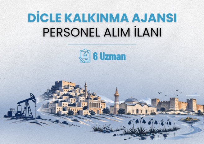 Dicle Kalkınma Ajansı, Batman ve çevre illere personel alıyor