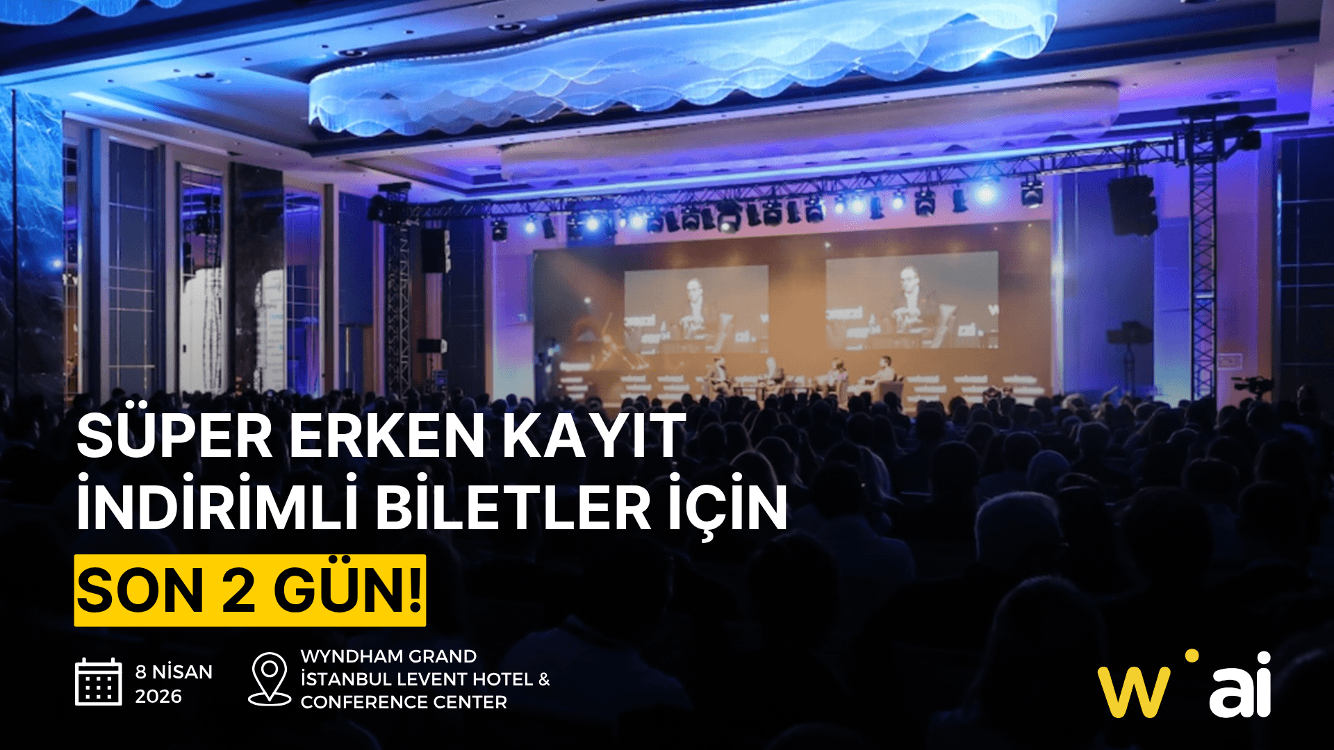 Webrazzi AI 2026 Konferansı İçin Son Günler!