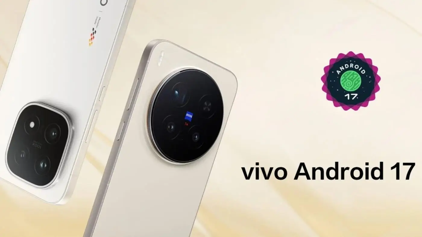 Vivo, Android 17 Geliştirici Beta Sürümünü Tanıttı