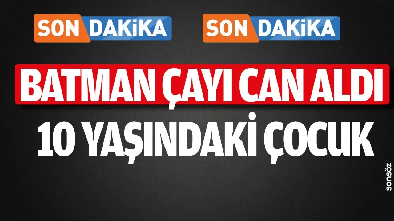 Batman Çayı’nda Trajik Boğulma Olayı: Bir Çocuk Hayatını Kaybetti