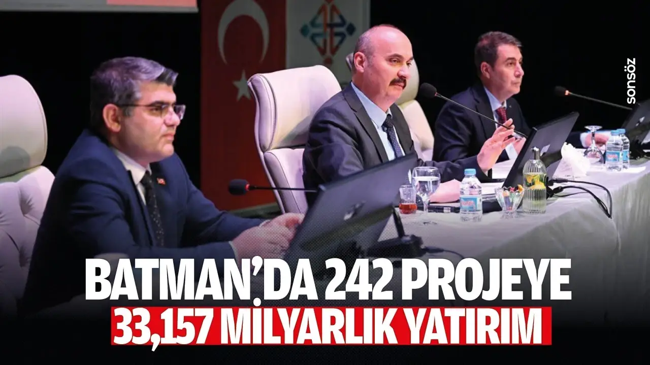 Batman’da 33 Milyar TL’lik Yatırım ile 242 Proje Hayata Geçiyor