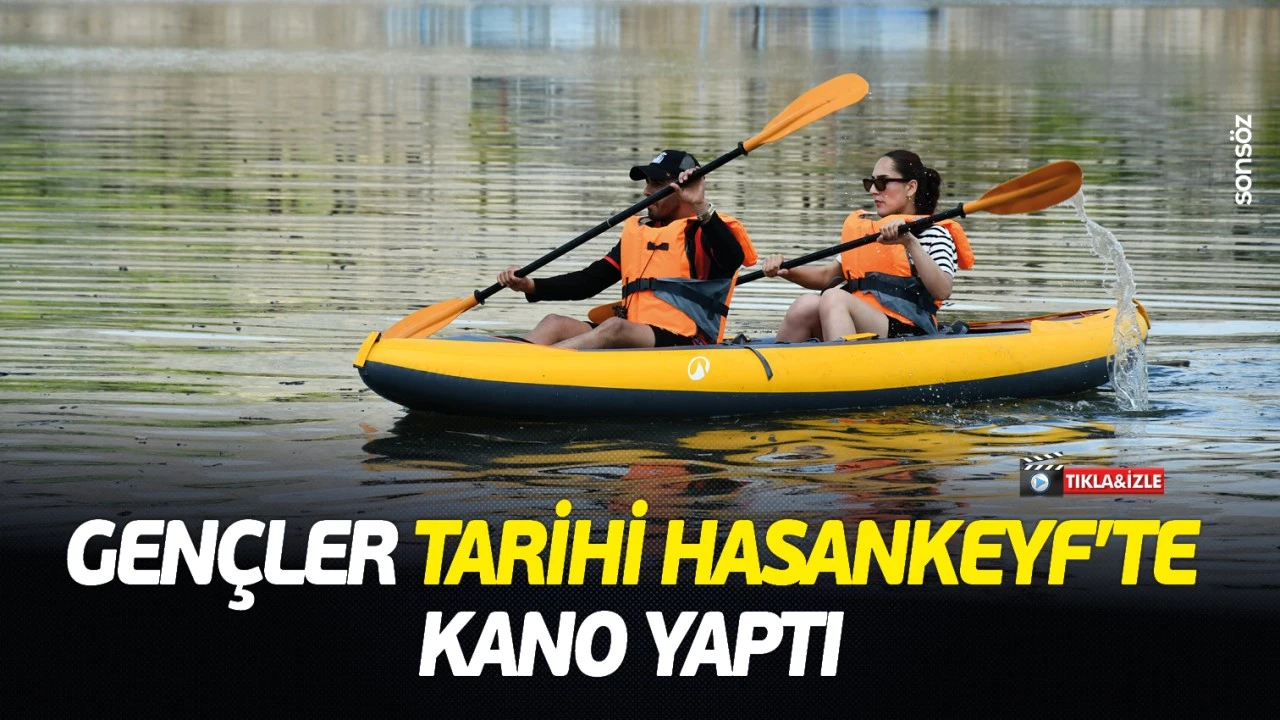 Hasankeyf’te Gençler Kano Keyfi Yaşadı