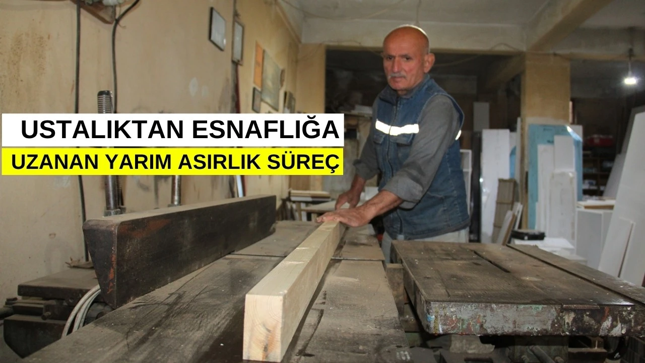 Marangozlukta 50 Yıllık Dönüşüm