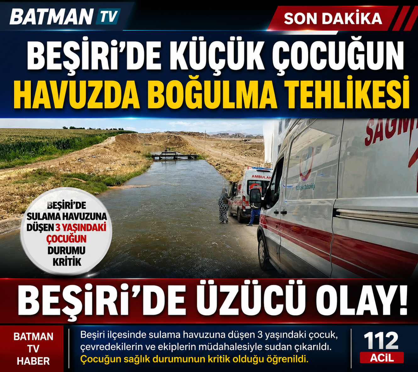 Beşiri’de 3 Yaşındaki Çocuğun Havuzda Boğulma Tehlikesi