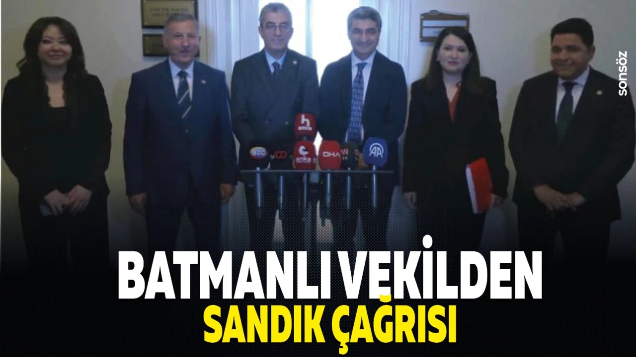 Batmanlı Vekil Sandık Çağrısı Yaptı