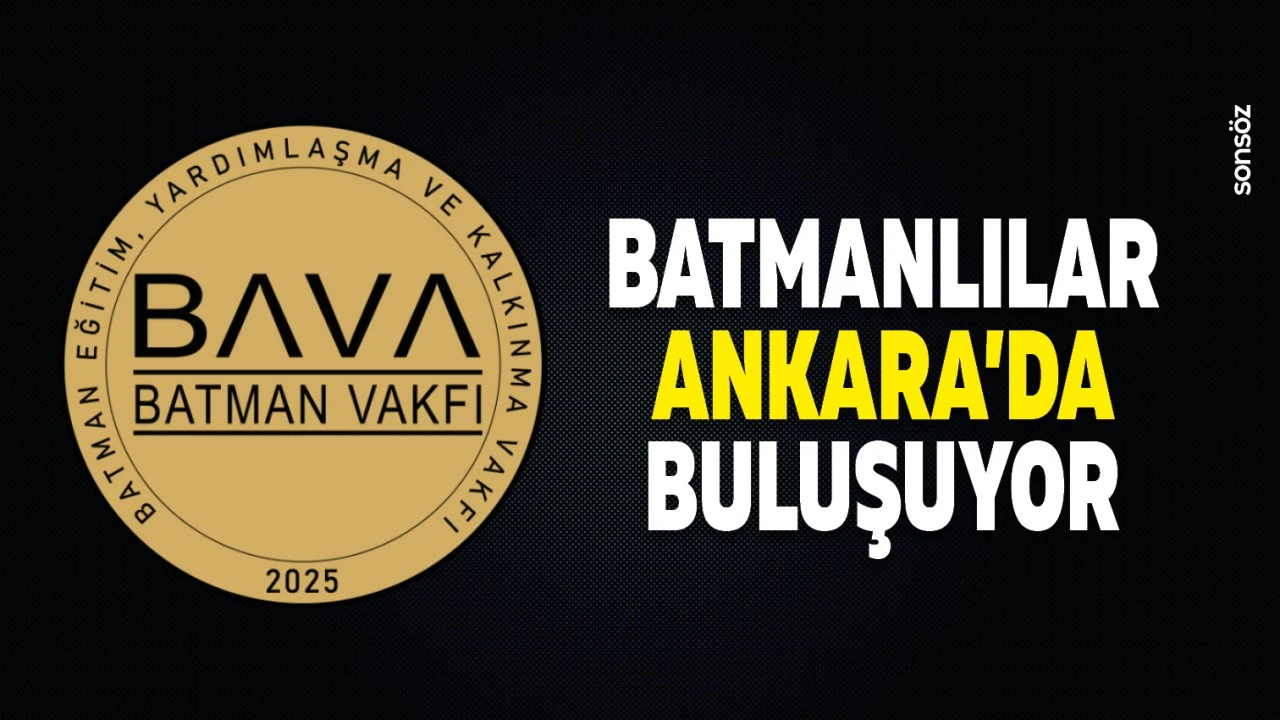 Batmanlılar Ankara’da Bir Araya Gelerek Dayanışma Güçlendiriyor