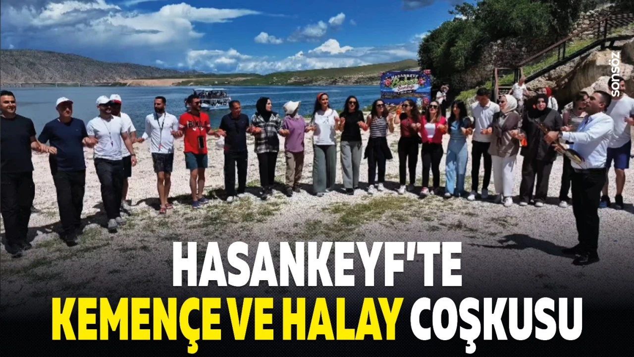 Hasankeyf’te Kemençe ve Halay Etkinliği Coşkuyla Gerçekleşti