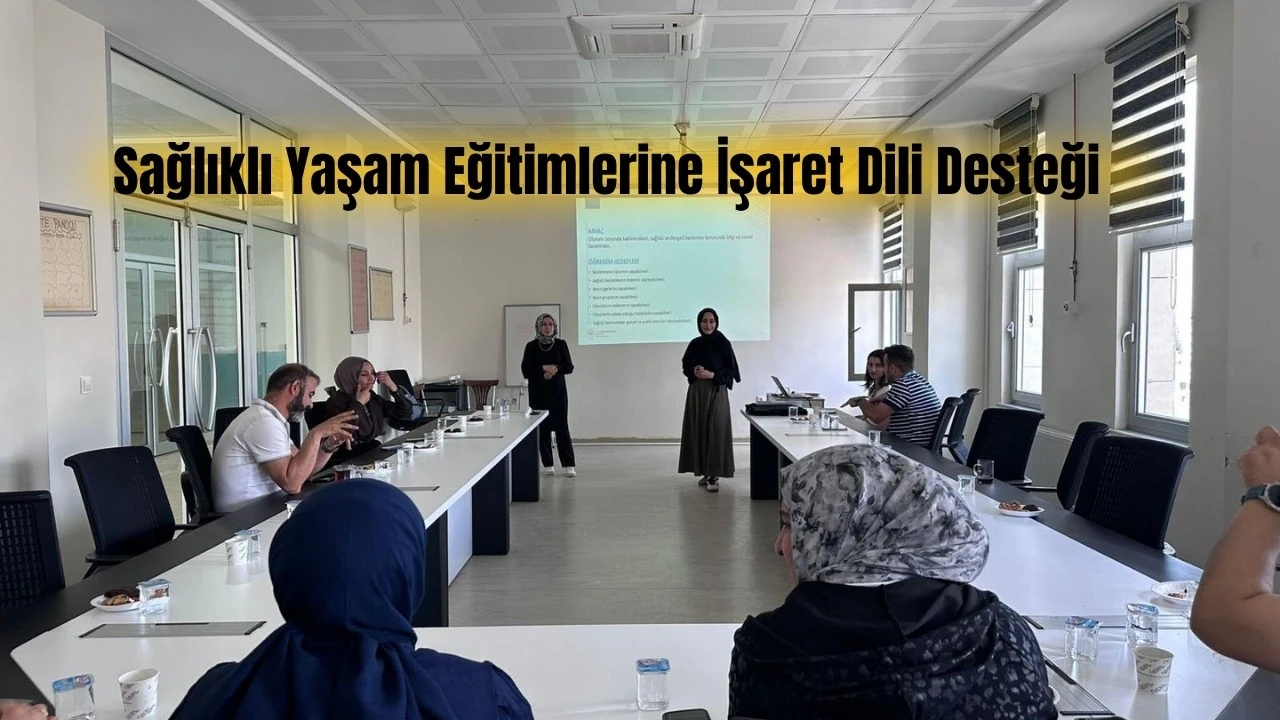 İşitme Engellilere Yönelik Sağlıklı Yaşam Eğitimi