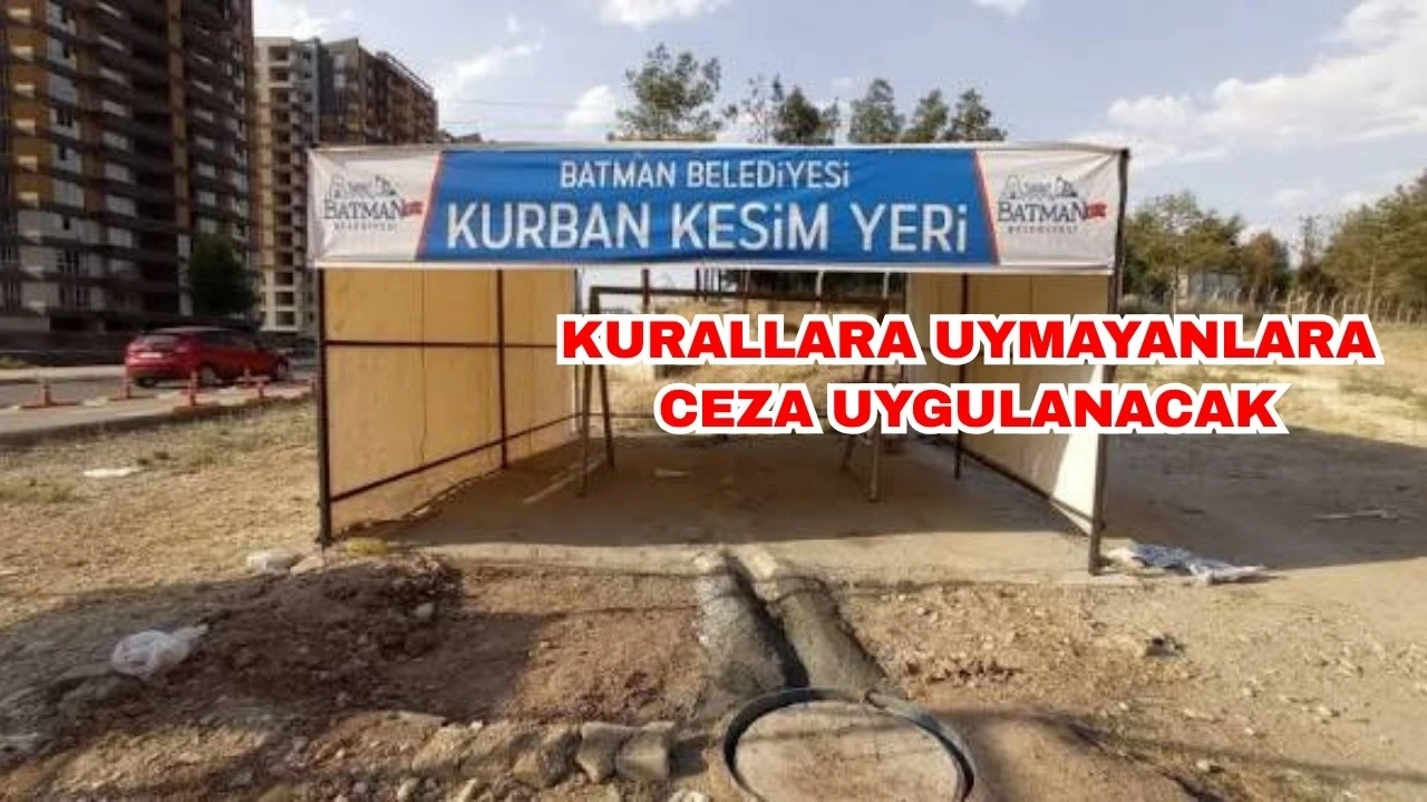 Kurban Kesimi İçin Belirlenen Alanlar Dışında Cezai İşlem Uygulanacak