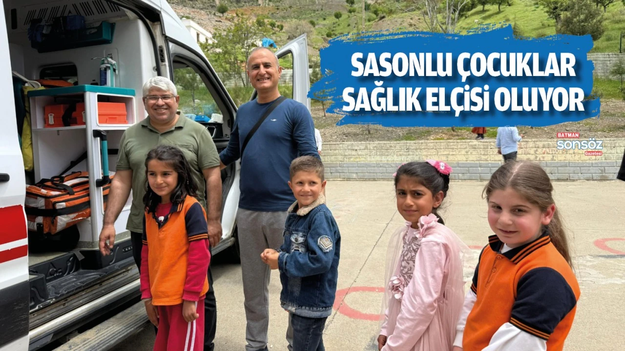 Sason’da Çocuklar Sağlık Elçisi Oluyor