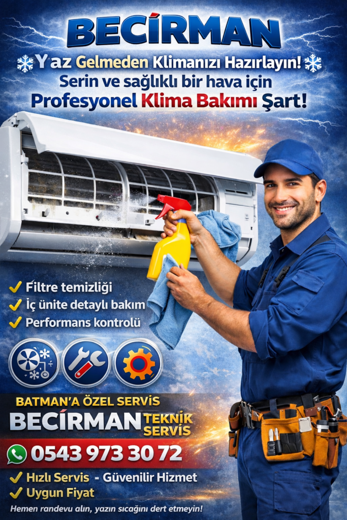 Batman’da Klima Bakımı Uyarısı: Sağlık ve Tasarruf İçin Önemli