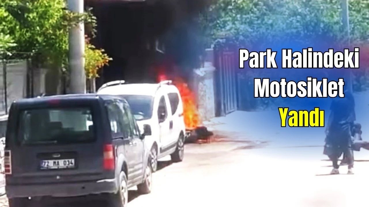 Cudi Mahallesi’nde Park Halindeki Motosiklet Yandı