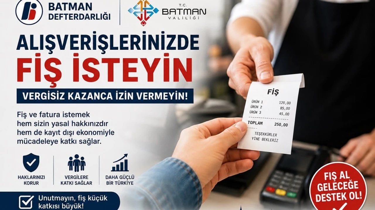 Batman Defterdarlığı’ndan Fiş ve Fatura Talebi Çağrısı