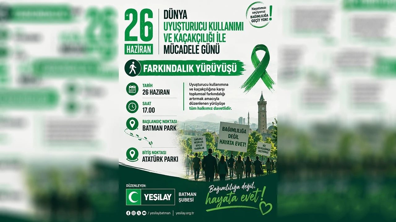 Batman’da Bağımlılıkla Mücadele İçin Farkındalık Yürüyüşü Düzenleniyor