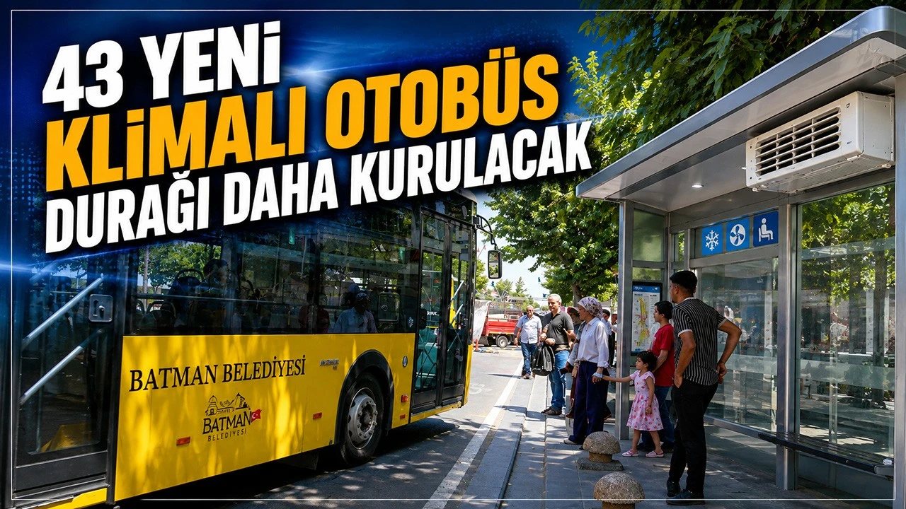 Batman’da 43 Yeni Klimalı Otobüs Durağı Kurulacak