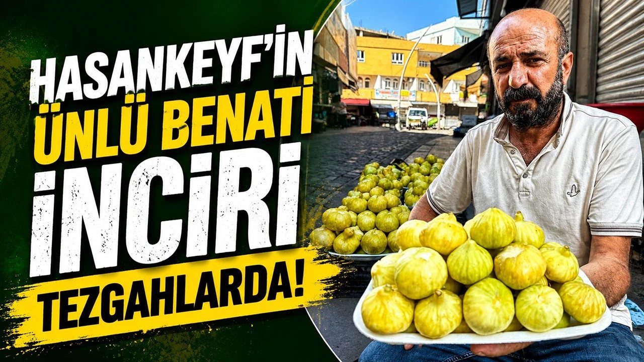 Hasankeyf’in Benati İnciri Tezgahlarda, Fiyatı 200 TL
