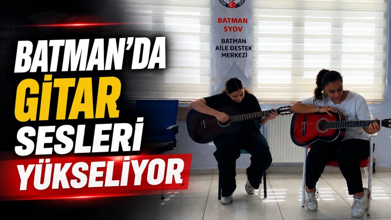 Batman Aile Destek Merkezi’nde Gitar Kursu Başladı