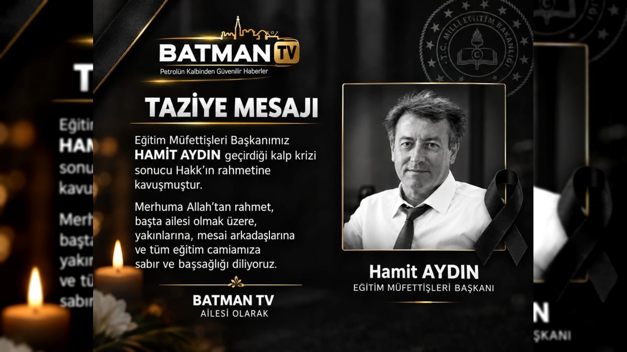 Batman Eğitim Camiası Hamit Aydın’ı Kaybetti