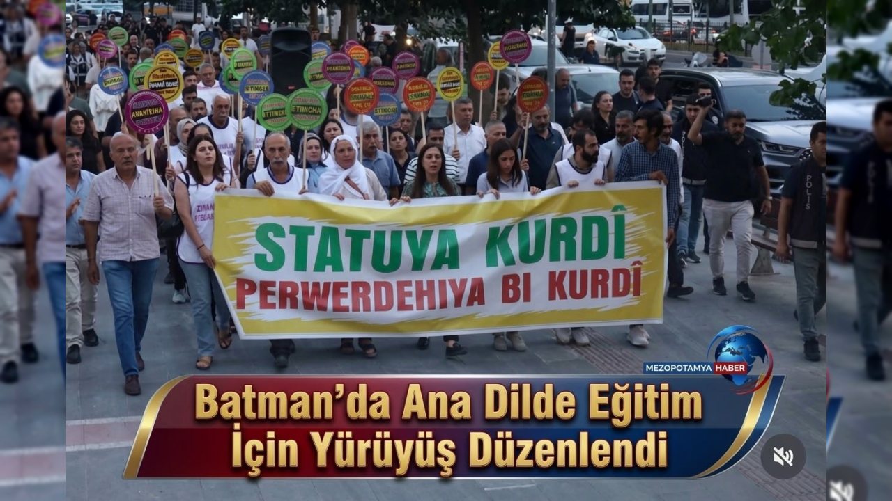 Batman’da Ana Dilde Eğitim İçin Yürüyüş Düzenlendi